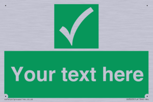 Custom safe condition sign